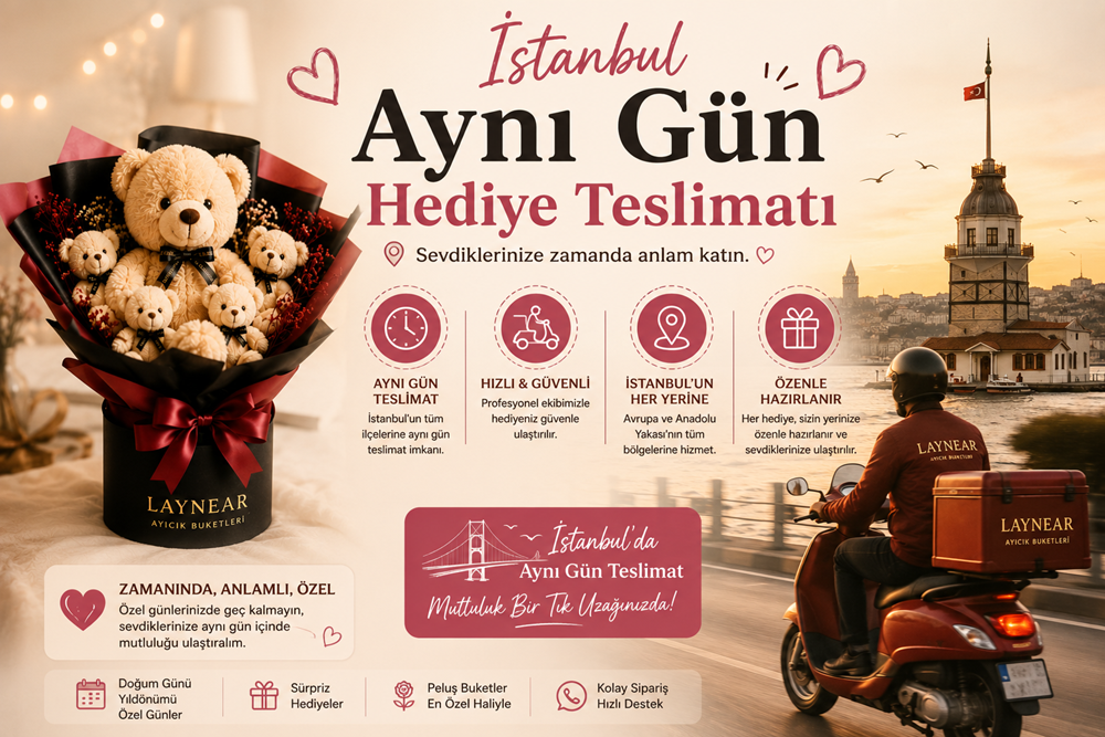 İstanbul aynı gün hediye teslimatı,aynı gün teslim hediye,